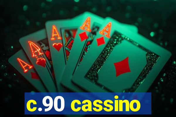 c.90 cassino
